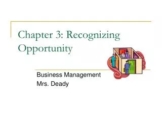 Chapter 3: Recognizing Opportunity
