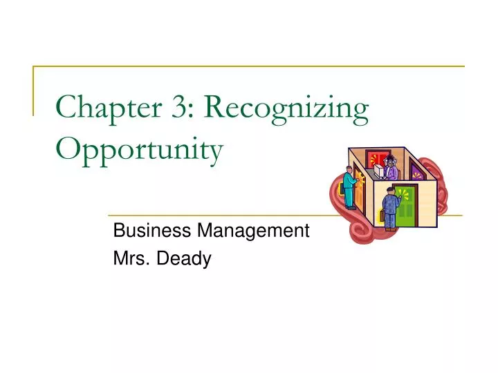 chapter 3 recognizing opportunity