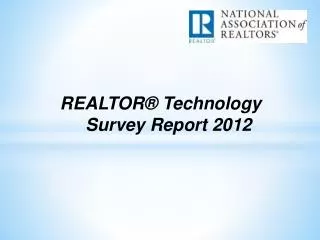 REALTOR® Technology Survey Report 2012