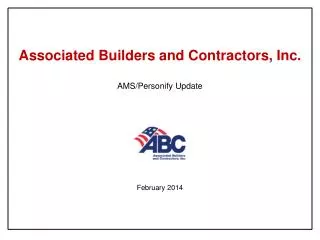 Associated Builders and Contractors, Inc. AMS/Personify Update