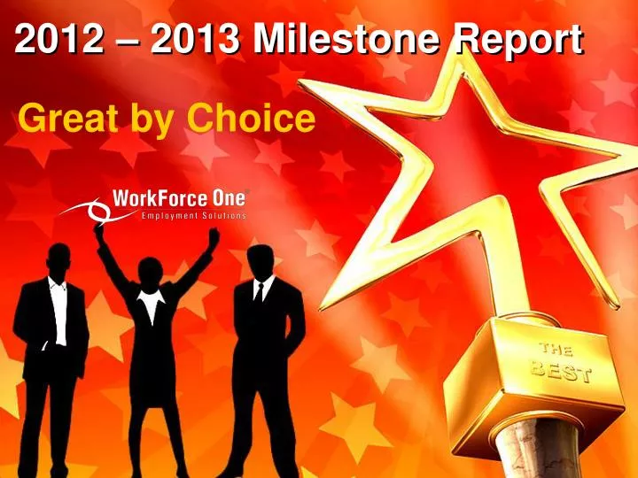 2012 2013 milestone report