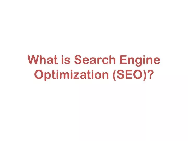 what is search engine optimization seo