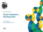 Power Hardware : 2Q Deep Dive - slide 1