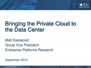 Bringing the Private Cloud to the Data Center