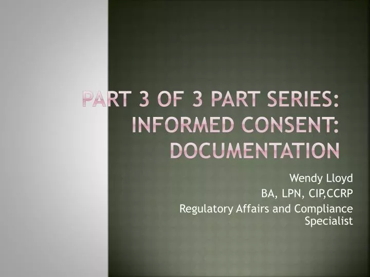 part 3 of 3 part series informed consent documentation