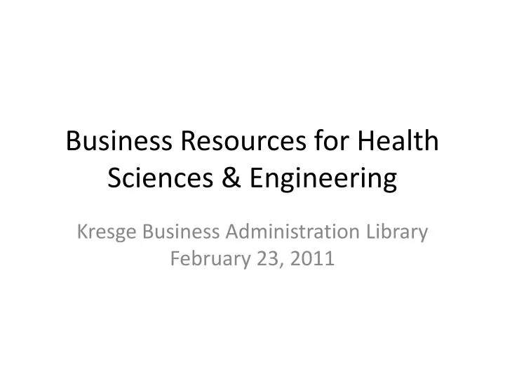 business resources for health sciences engineering