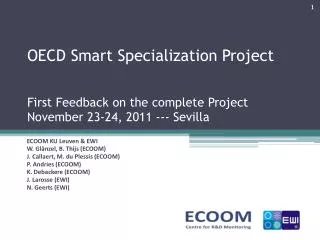 OECD Smart Specialization Project First Feedback on the complete Project November 23-24, 2011 --- Sevilla