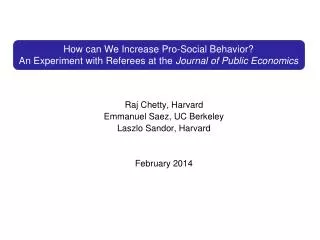 How can We Increase Pro-Social Behavior? An Experiment with Referees at the Journal of Public Economics