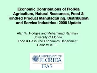 Economic Contributions of Florida Agriculture, Natural Resources, Food &amp; Kindred Product Manufacturing, Distribution