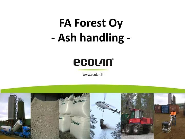 fa forest oy ash handling