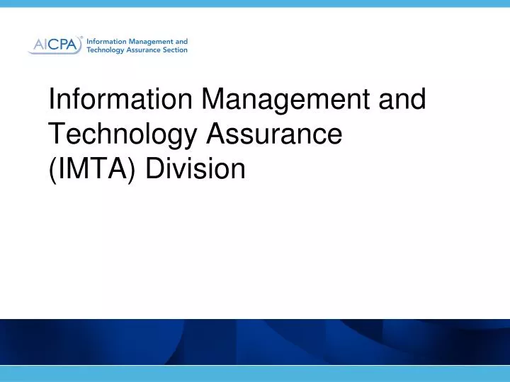 information management and technology assurance imta division