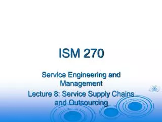 ISM 270