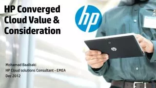 HP Converged Cloud Value &amp; Consideration