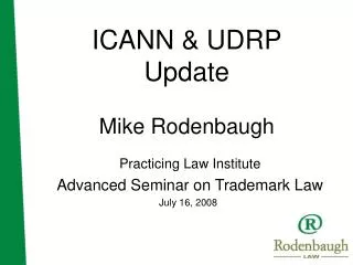 ICANN &amp; UDRP Update Mike Rodenbaugh