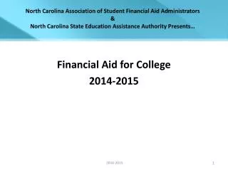 North Carolina Association of Student Financial Aid Administrators &amp; North Carolina State Education Assistance Autho