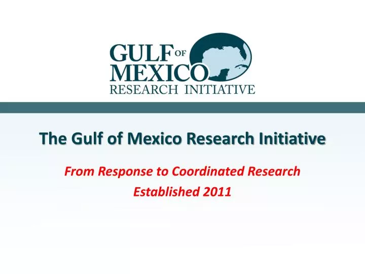 the gulf of mexico research initiative