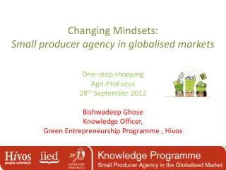 Changing Mindsets: Small producer agency in globalised markets