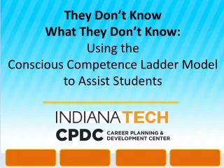 They Don’t Know What They Don’t Know: Using the Conscious Competence Ladder Model to Assist Students