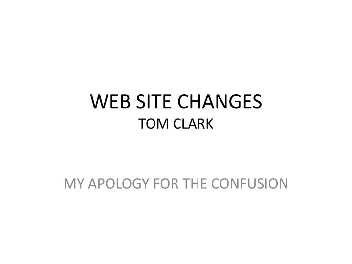 web site changes tom clark