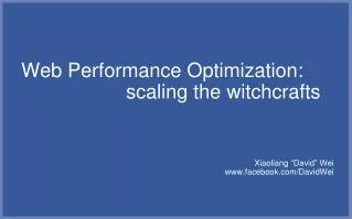 Web Performance Optimization: scaling the witchcrafts