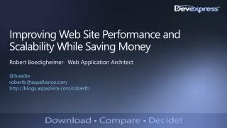 Improving Web Site Performance and Scalability While Saving Money