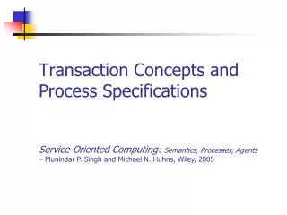 Transaction Concepts and Process Specifications
