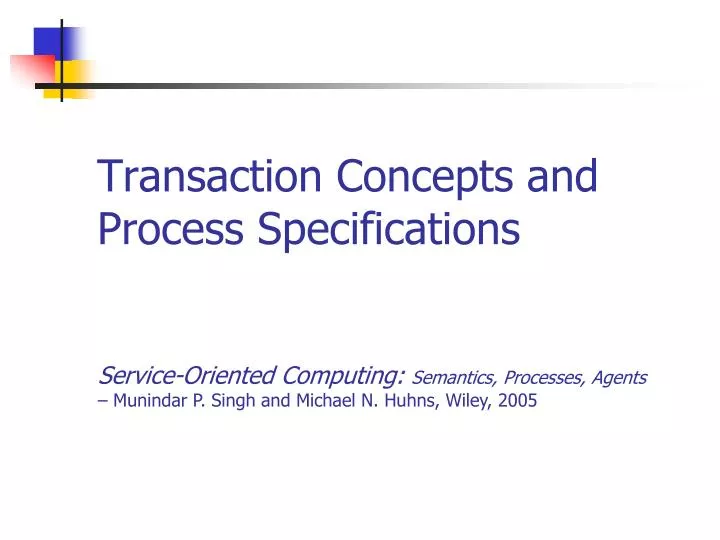 transaction concepts and process specifications