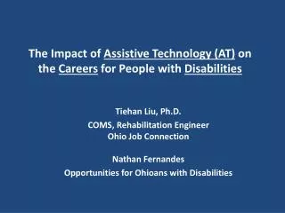 The Impact of Assistive Technology (AT) on the Careers for People with Disabilities