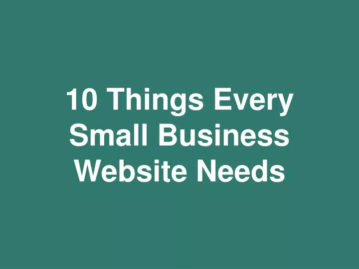 10 things every small business website needs