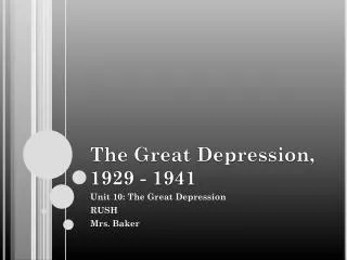 The Great Depression, 1929 - 1941