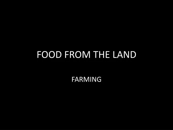 food from the land