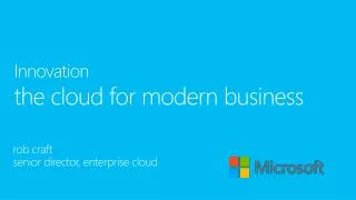 Innovation the cloud for modern business