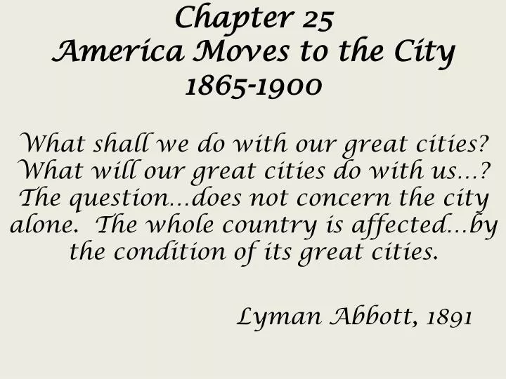chapter 25 america moves to the city 1865 1900