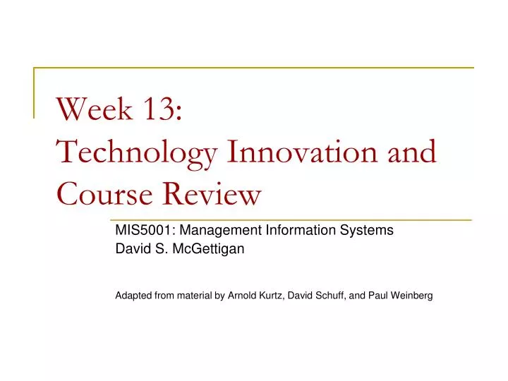 week 13 technology innovation and course review
