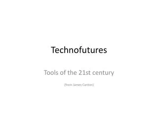 Technofutures