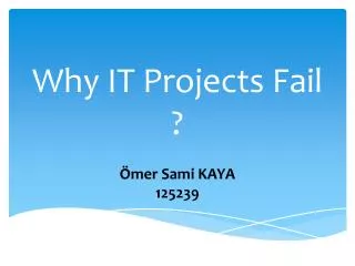 Why IT Projects Fail ?