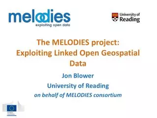 The MELODIES project: Exploiting Linked Open Geospatial Data