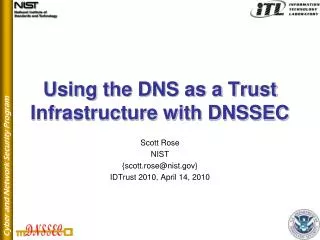 Using the DNS as a Trust Infrastructure with DNSSEC