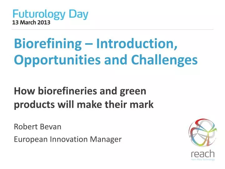 biorefining introduction opportunities and challenges