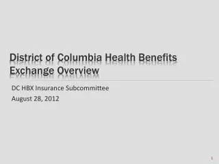 District of Columbia Health Benefits Exchange Overview