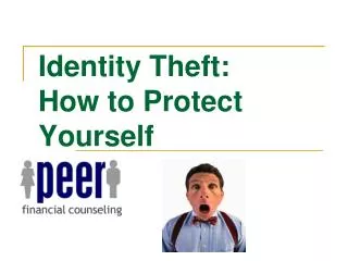 Identity Theft: How to Protect Yourself
