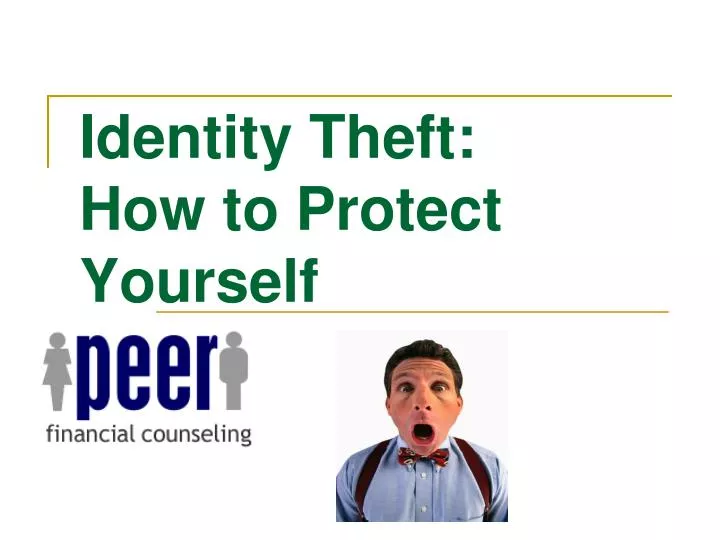 identity theft how to protect yourself