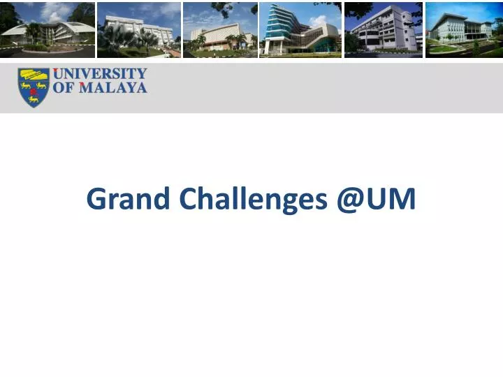 grand challenges @um