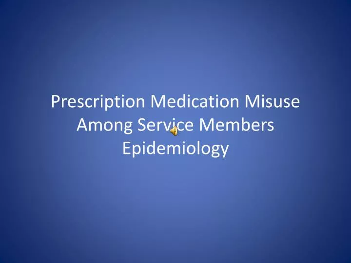 prescription medication misuse among service members epidemiology