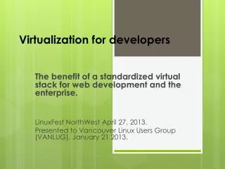 Virtualization for developers