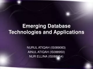 Emerging Database Technologies and Applications