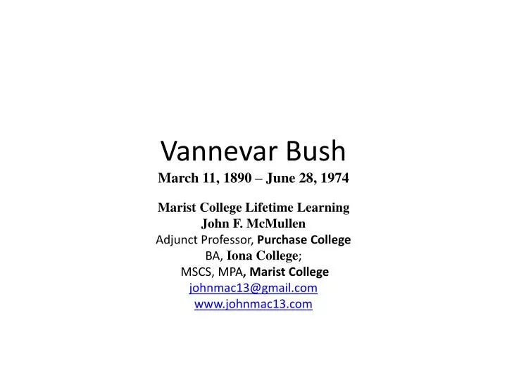 vannevar bush march 11 1890 june 28 1974