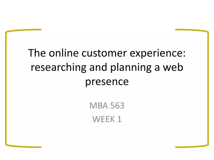 the online customer experience researching and planning a web presence