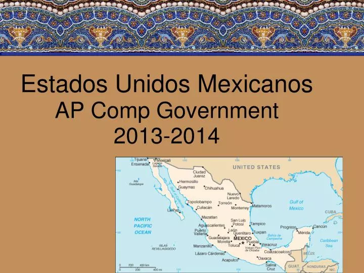 estados unidos mexicanos ap comp government 2013 2014