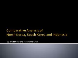 Comparative Analysis of North Korea, South Korea and Indonesia